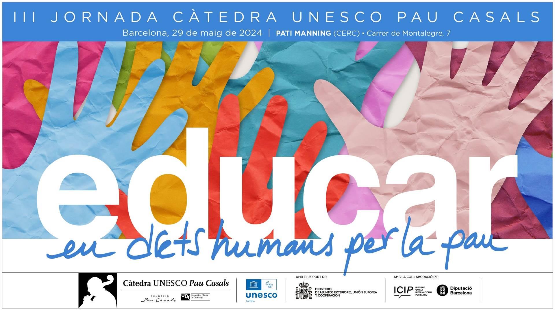 La funció de la cultura en els drets humans i la pau, a debat en la III Jornada de la Càtedra UNESCO Pau Casals