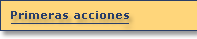 Primeres accions
